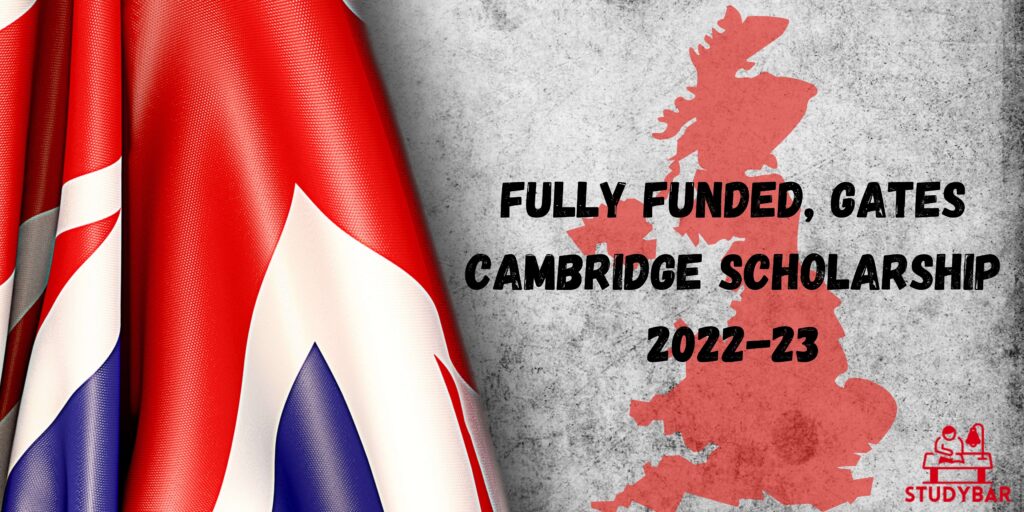 Fully funded, Gates Cambridge scholarship 2022-23