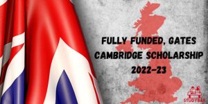 Fully funded, Gates Cambridge scholarship 2022-23