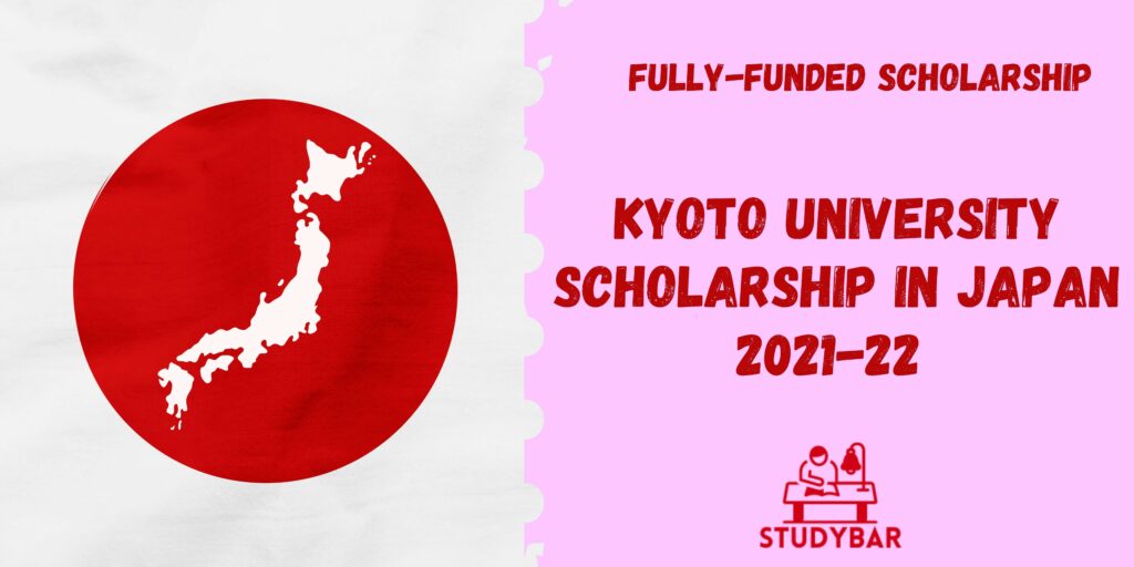 Kyoto University Scholarship in Japan 2021-22