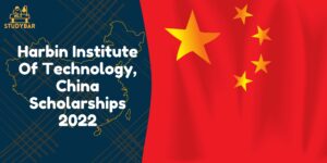 Harbin Institute Of Technology, China Scholarships 2022