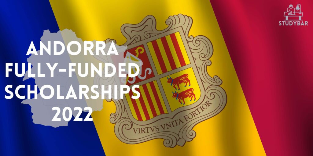 Andorra Fully-Funded scholarships 2022
