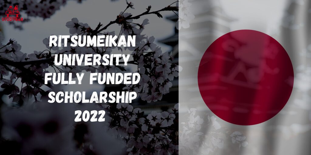 Ritsumeikan University Fully Funded Scholarship 2022
