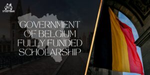Government Of Belgium Fully Funded Scholarship