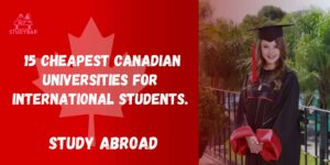  15 Cheapest Canadian Universities for international students.