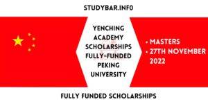 Yenching Academy Scholarships Fully-Funded Peking University