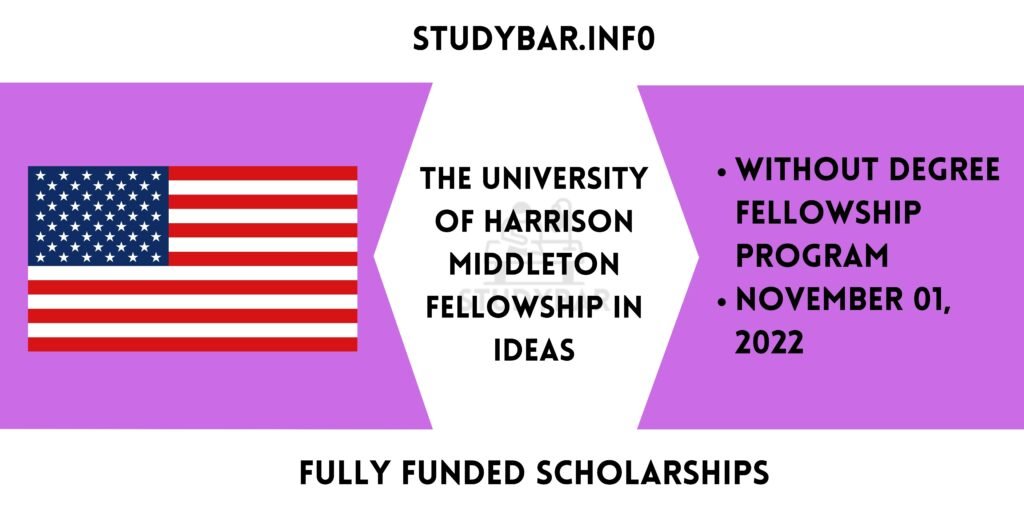 The University Of Harrison Middleton Fellowship In Ideas